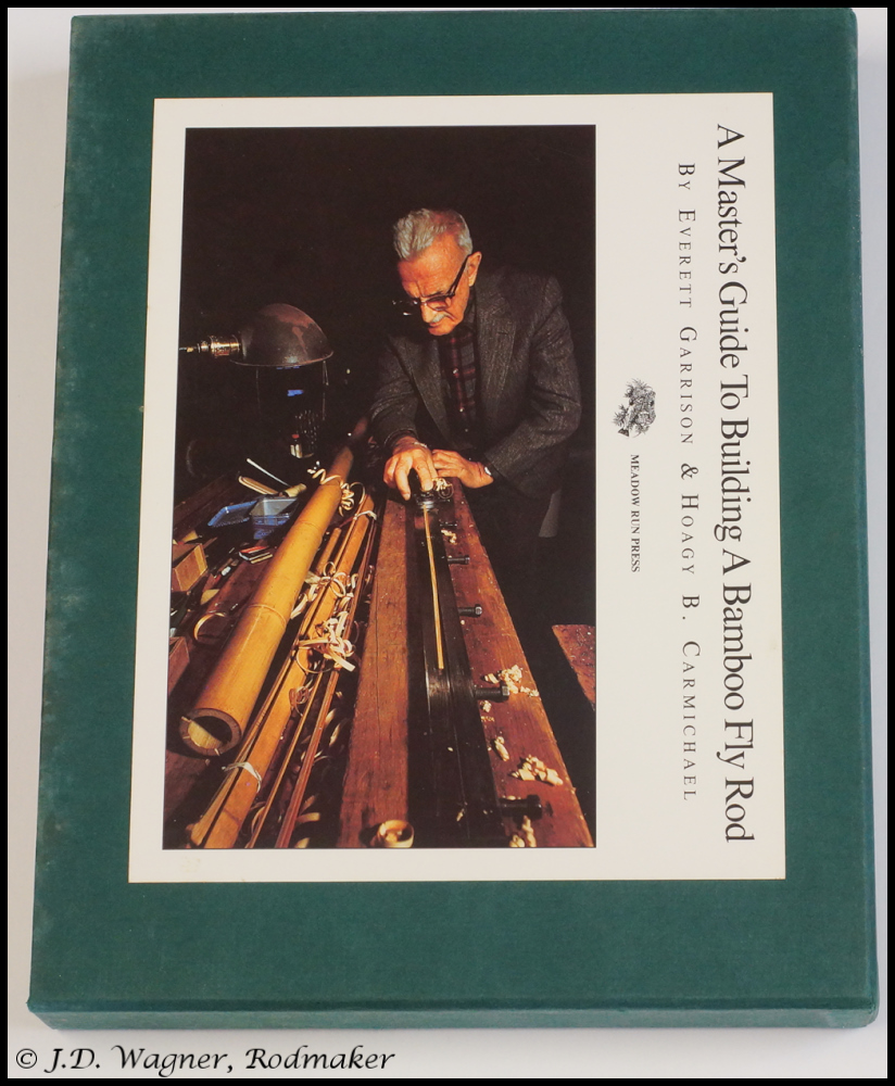 A Masters Guide to Building A Bamboo Fly Rod, Third Printing 1997